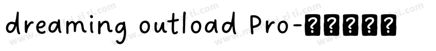 dreaming outload Pro字体转换